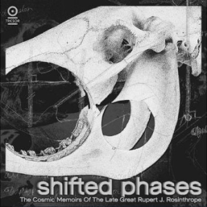 Shifted Phases - The Cosmic Memoirs - Of The Late Great Rupert J. Rosinth in the group CD / Pop-Rock at Bengans Skivbutik AB (4225353)