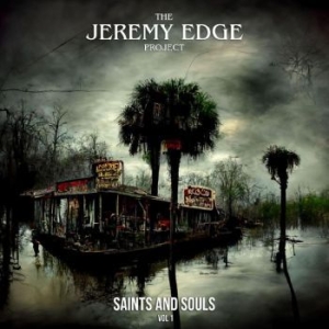Jeremy Edge Project The - Saints & Souls Vol 2 in the group CD / Pop at Bengans Skivbutik AB (4225362)