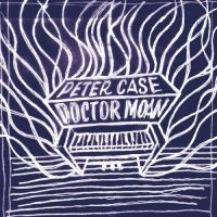Case Peter - Doctor Moan in the group CD / Hårdrock,Pop-Rock at Bengans Skivbutik AB (4225394)