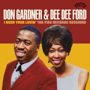 Gardner Don & Dee Dee Ford - I Need Your Lovin': The Fire Recor in the group CD / Pop-Rock,RnB-Soul at Bengans Skivbutik AB (4225421)