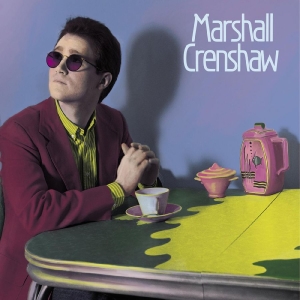 Crenshaw Marshall - Marshall Crenshaw (40Th Anniversary in the group CD / Pop-Rock at Bengans Skivbutik AB (4225572)