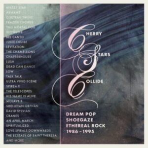 Various Artists - Cherry Stars Collide - Dream Pop, S in the group CD / Pop-Rock at Bengans Skivbutik AB (4225598)