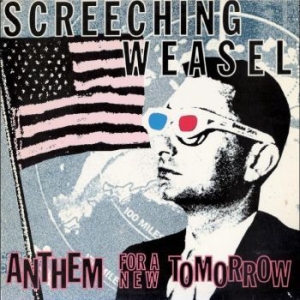 Screeching Weasel - Anthem For A New Tomorrow (30Th Ann in the group CD / Pop-Rock at Bengans Skivbutik AB (4225620)