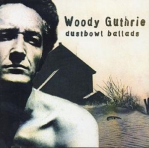 Guthrie Woody - Dustbowl Ballads in the group CD / Pop-Rock at Bengans Skivbutik AB (4226503)