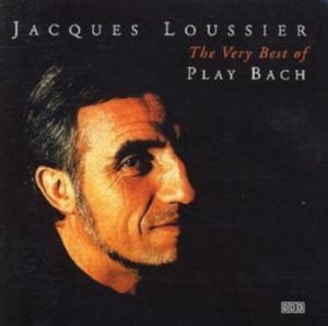 Loussier Jacques - The Very Best Of Play Bach in the group CD / Klassiskt at Bengans Skivbutik AB (4226504)