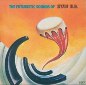 Sun Ra - The Futuristic Sound Of Sun Ra in the group OTHER / -Start WS (BW) at Bengans Skivbutik AB (4226514)