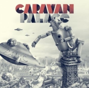 Caravan Palace - Panic (Digi Pack + Bonus Track in the group CD / Pop-Rock,Övrigt at Bengans Skivbutik AB (4226527)