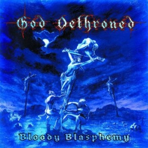 God Dethroned - Bloody Blasphemy (Transparent Blue in the group VINYL / Hårdrock/ Heavy metal at Bengans Skivbutik AB (4226547)