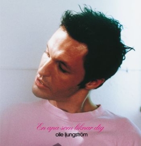 Olle Ljungström - En Apa Som Liknar Dig in the group OTHER /  /  at Bengans Skivbutik AB (4226575)