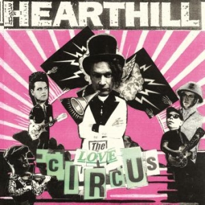 Hearthill - The Love Circus in the group VINYL / Finsk Musik,Pop-Rock at Bengans Skivbutik AB (4227167)