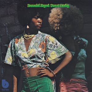 Byrd Donald - Street Lady (180G Vinyl) in the group OTHER / Music On Vinyl - Vårkampanj at Bengans Skivbutik AB (4227234)