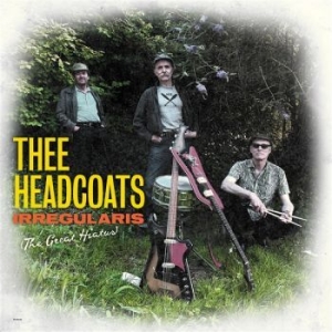 Thee Headcoats - Irregulars (The Great Hiatus) in the group CD / Pop-Rock at Bengans Skivbutik AB (4227265)