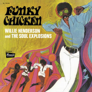 Henderson Willie & The Soul Explosions - Funky Chicken (Rsd) in the group OUR PICKS / Record Store Day / RSD2023 at Bengans Skivbutik AB (4227907)