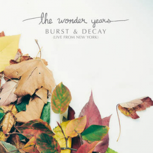 Wonder Years - Burst & Decay: Live From New York (Rsd) in the group OUR PICKS / Record Store Day / RSD-Sale / RSD50% at Bengans Skivbutik AB (4227974)