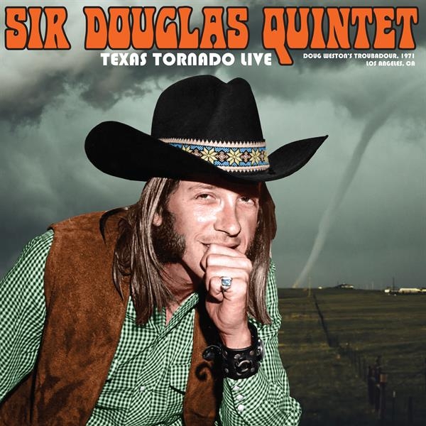 Sir Douglas Quintet - Texas Tornado: Live From The Ash Grove Santa Monica 1971 in the group OUR PICKS / Record Store Day / RSD2023 at Bengans Skivbutik AB (4228032)