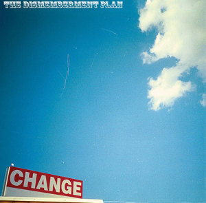 Dismemberment Plan - Change Rsd (Sky Blue Vinyl) in the group OUR PICKS / Record Store Day / RSD-Sale / RSD50% at Bengans Skivbutik AB (4229439)