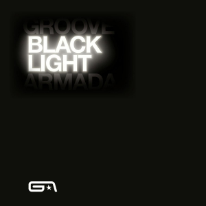 Groove Armada - Black Light in the group OUR PICKS / Record Store Day / RSD-Sale / RSD50% at Bengans Skivbutik AB (4229609)