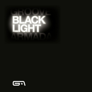 Groove Armada - Black Light in the group OUR PICKS / Record Store Day / RSD2023 at Bengans Skivbutik AB (4229609)