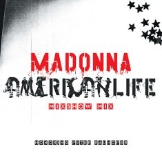 Madonna - American Life Mixshow Mix (In Memory Of  in the group OUR PICKS / Record Store Day / RSD-Sale / RSD50% at Bengans Skivbutik AB (4229616)