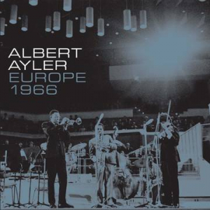 Ayler Albert - Europe 1966 (4Lp Boxset/Remastered) (Rsd i gruppen VI TIPSAR / Record Store Day / RSD2023 hos Bengans Skivbutik AB (4229674)