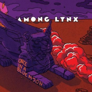 Among Lynx - Once In A Blue Moon in the group VINYL / Pop at Bengans Skivbutik AB (4229837)