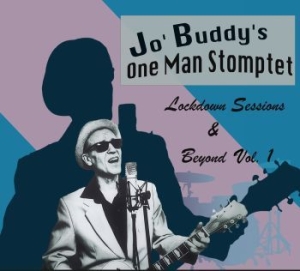 Jo' Buddy's One Man Stomptet - Lockdown Sessions & Beyond Vol. 1 in the group CD / Finsk Musik,Jazz at Bengans Skivbutik AB (4230252)