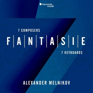 Melnikov Alexander - Fantasie: 7 Composers - 7 Keyboards in the group CD / Klassiskt,Övrigt at Bengans Skivbutik AB (4231229)