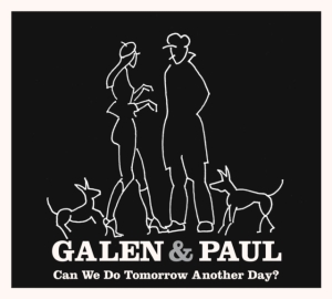 Galen & Paul - Can We Do Tomorrow Another Day? in the group CD / Pop-Rock at Bengans Skivbutik AB (4231237)
