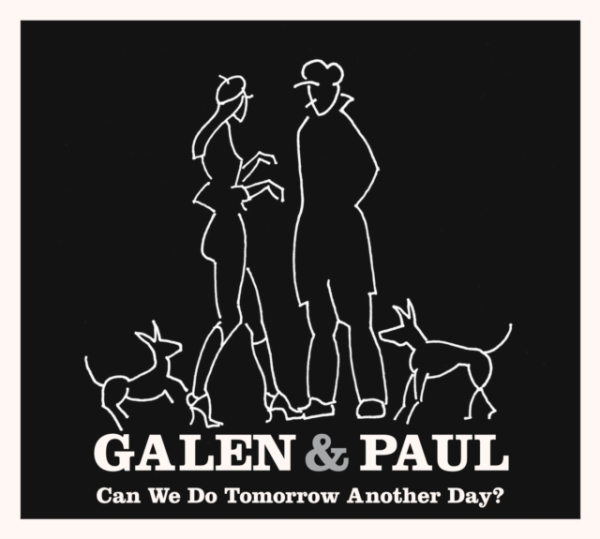 Galen & Paul - Can We Do Tomorrow Another Day? in the group CD / Bestsellers at Bengans Skivbutik AB (4231237)