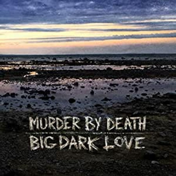 Murder By Death - Big Dark Love in the group VINYL / Bestsellers at Bengans Skivbutik AB (4231367)