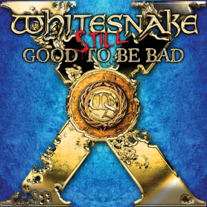 Whitesnake - Still... Good To Be Bad in the group CD / New releases / Rock at Bengans Skivbutik AB (4232165)
