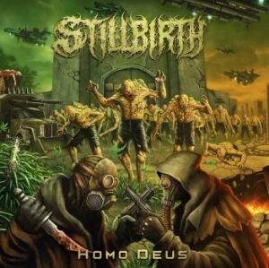 Stillbirth - Homo Deus (Digipack) in the group CD / Hårdrock/ Heavy metal at Bengans Skivbutik AB (4232418)