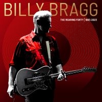 Billy Bragg - The Roaring Forty | 1983-2023 (Delu in the group CD / Pop-Rock at Bengans Skivbutik AB (4233428)