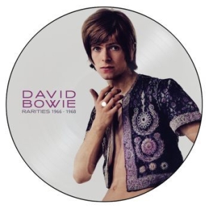 Bowie David - Rarities 1966-1968 (Picture Disc Vi in the group VINYL / Pop at Bengans Skivbutik AB (4233437)