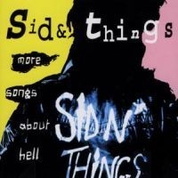 Sid And Things - More Songs About Hell in the group CD / Hårdrock at Bengans Skivbutik AB (4233598)