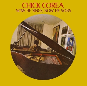 Corea Chick - Now He Sings, Now He Sobs in the group CD / Jazz at Bengans Skivbutik AB (4233667)