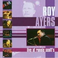Roy Ayers - Live At Ronnie Scotts in the group OUR PICKS / CD Pick 4 pay for 3 at Bengans Skivbutik AB (4233911)