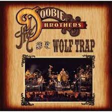 Doobie Brothers - Live At Wolf Trap in the group CD / Pop-Rock at Bengans Skivbutik AB (4233950)