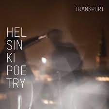 Helsinki Poetry - Transport in the group VINYL / Pop at Bengans Skivbutik AB (4233978)