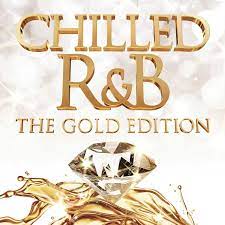 Chilled R & B - Gold Edition  (Digi) - Beyonce Bruno Mars John Legend in the group CD / RnB-Soul at Bengans Skivbutik AB (4233987)