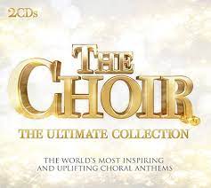 The Choir - Ultimate Collection - The Worlds Most Inspiring And Uplifting Choral Anthems in the group OUR PICKS / CDSALE2303 at Bengans Skivbutik AB (4233997)