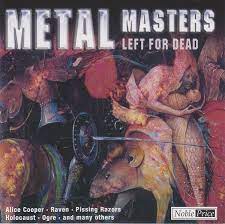 Metal Masters-Left For Dead - Alice Cooper-Raven-Ogre Mfl in the group OUR PICKS / CD Pick 4 pay for 3 at Bengans Skivbutik AB (4234046)