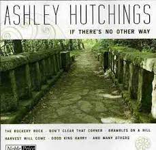 Ashley Hutchings  - If There´S No Other Way in the group CD / Pop-Rock at Bengans Skivbutik AB (4234084)