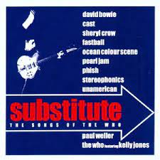 Substitute - The Songs Of The Who - David Bowie , Pearl Jam Etc in the group CD / Pop-Rock at Bengans Skivbutik AB (4234098)