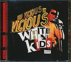 Vicious White Kids - Live In Concert in the group CD / Pop-Rock at Bengans Skivbutik AB (4234137)