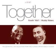 Howlin Wolf / Muddy Waters - Together in the group CD / Jazz at Bengans Skivbutik AB (4234427)