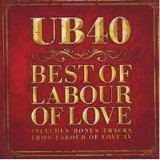 Ub40 - Best Of Labour Of Love in the group OUR PICKS / CD Pick 4 pay for 3 at Bengans Skivbutik AB (4234899)