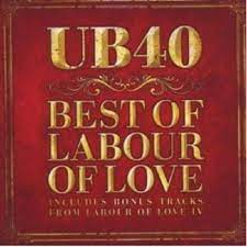 Ub40 - Best Of Labour Of Love in the group CD / Pop-Rock,Reggae at Bengans Skivbutik AB (4234899)