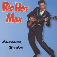 Red Hot Max - Lonesome Rocker in the group CD / Pop-Rock at Bengans Skivbutik AB (4234943)