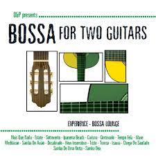 Bossa For Two Guitars - Bossa Lounge in the group CD / Pop-Rock at Bengans Skivbutik AB (4235897)
